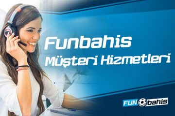 Funbahis Müşteri Hizmetleri